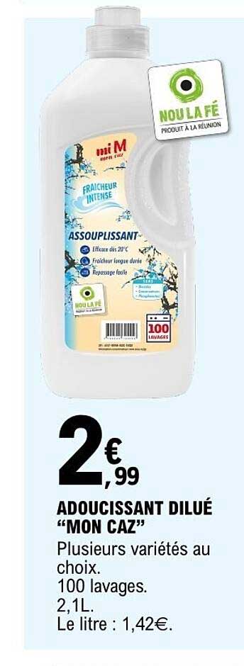 ADOUCISSANT DILUÉ “MON CAZ”