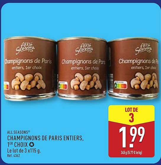 ALL SEASONS CHAMPIGNONS DE PARIS ENTIERS, 1ER CHOIX Le lot de 3 x115 g. Réf. 4362