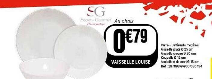 Au choix 0€79 VAISELLLE LOUISE