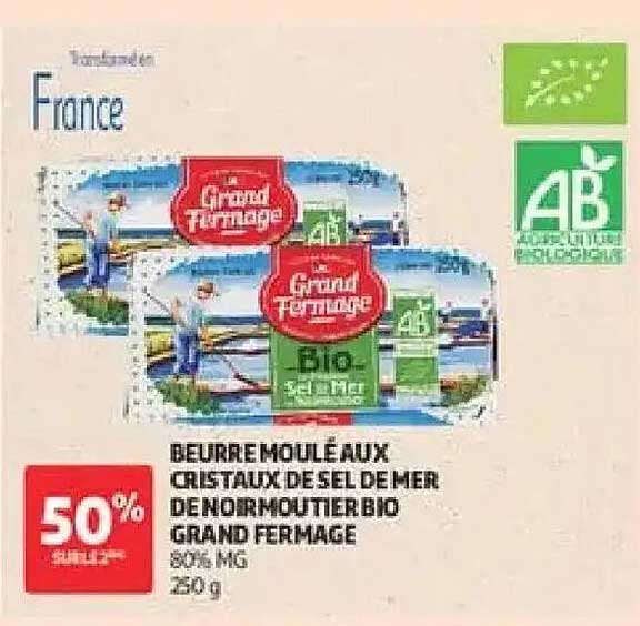 BEURRE MOULÉ AUX CRISTAUX DE SEL DE MER DE NORMOUTIER BIO GRAND FERMAGE