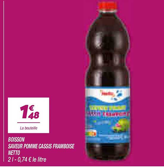 BOISSON SAVEUR POMME CASSIS FRAMBOISE NETTO