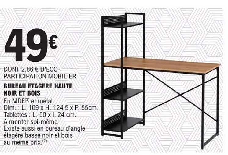 BUREAU ETAGERE HAUTE NOIR ET BOIS