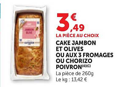 CAKE JAMBON ET OLIVES OU AUX 3 FROMAGES OU CHORIZO POIVRON(4)(C)
