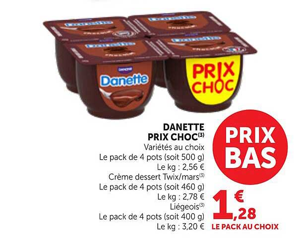 DANETTE PRIX CHOC(3) Variétés au choix