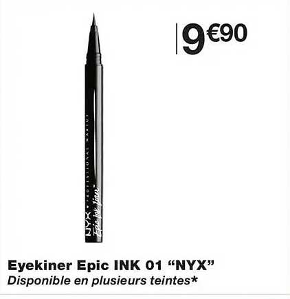Eyekiner Epic INK 01 “NYX” Disponible en plusieurs teintes*