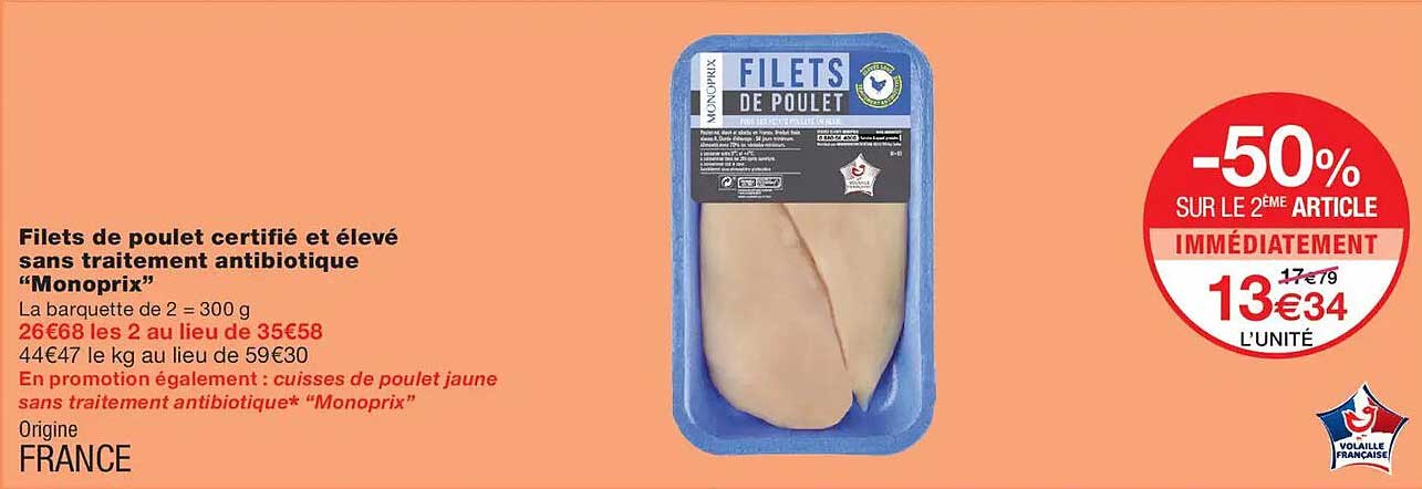 Filets de poulet certifié et élevé sans traitement antibiotique “Monoprix”
