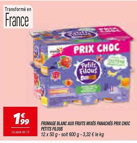 FROMAGE BLANC AUX FRUITS MIXÉS PANACHÉS PRIX CHOC PETITS FILOUS