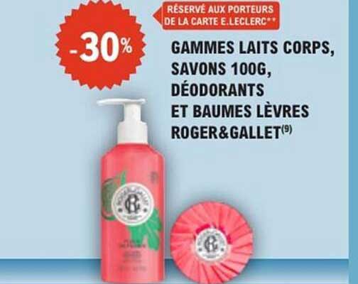 GAMMES LAITS CORPS, SAVONS 100G, DÉODORANTS ET BAUMES LÈVRES ROGER&GALLET(9)