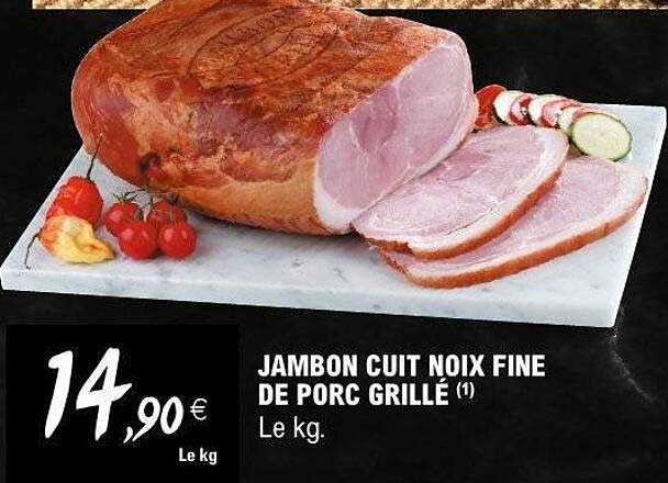 JAMBON CUIT NOIX FINE DE PORC GRILLÉ (1)