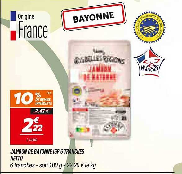 JAMBON DE BAYONNE IGP 6 TRANCHES NETTO