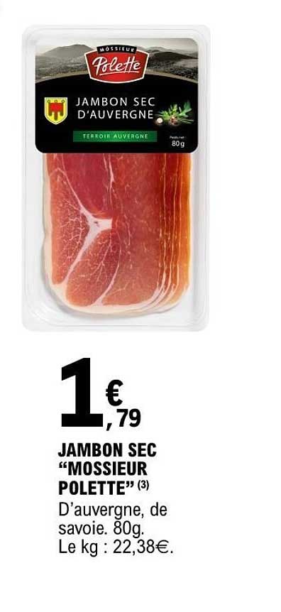 JAMBON SEC “MOSSIEUR POLETTE”