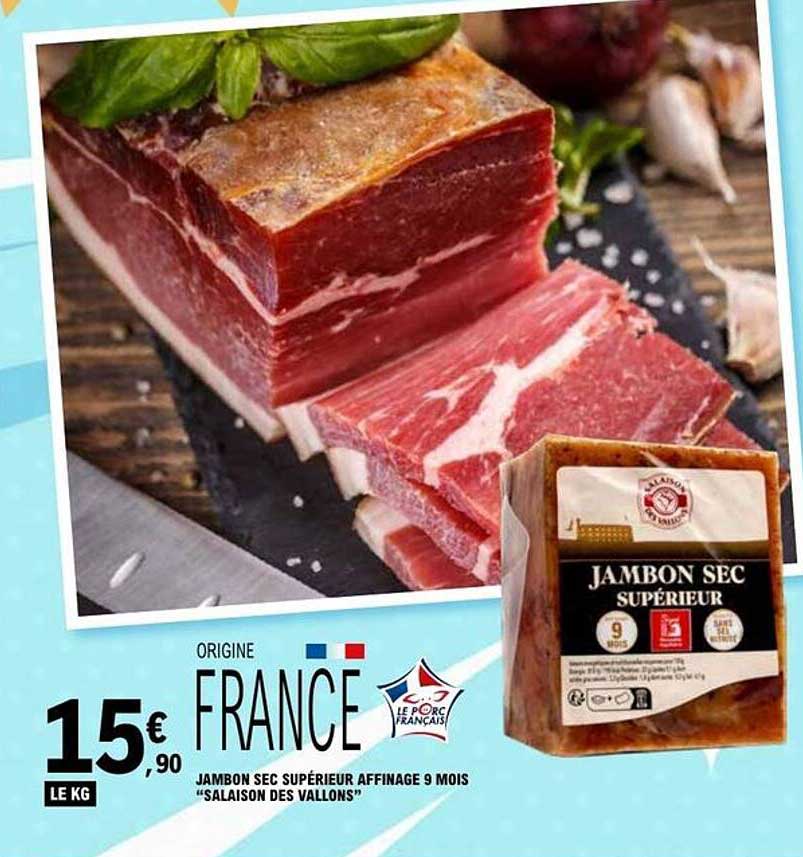 JAMBON SEC SUPÉRIEUR AFFINAGE 9 MOIS “SALAISON DES VALLONS”
