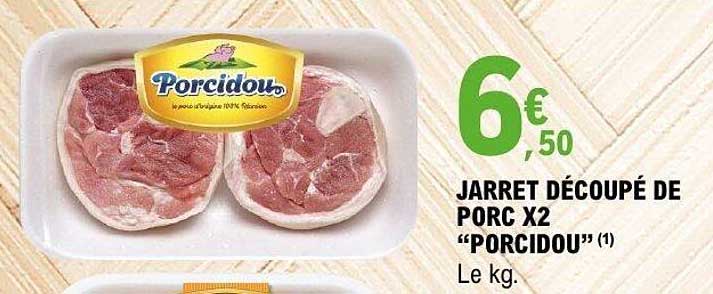 JARRET DÉCOUPÉ DE PORC X2 “PORCIDOU” (1)