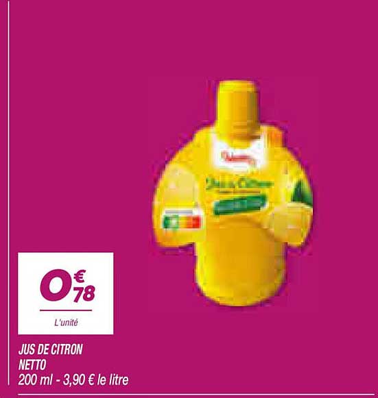 JUS DE CITRON NETTO 200 ml - 3,90 € le litre