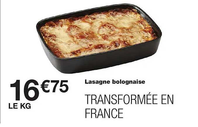 Lasagne bolognaise TRANSFORMÉE EN FRANCE