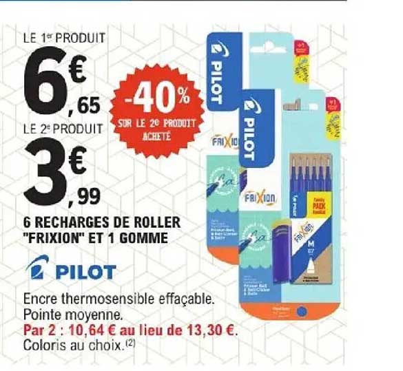 LE 1er PRODUIT 6€65 LE 2e PRODUIT 3€99 -40% SUR LE 2e PRODUIT ACHETÉ