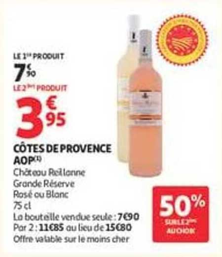 LE 1ER PRODUIT 7€90 LE 2EME PRODUIT 3€95 CÔTES DE PROVENCE AOP Château Roubine Grande Réserve Rosé ou Blanc 75 cl