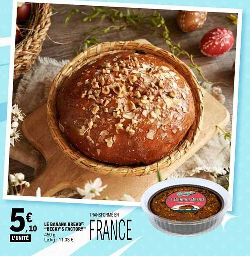 LE BANANA BREAD «BECKY'S FACTORY»
