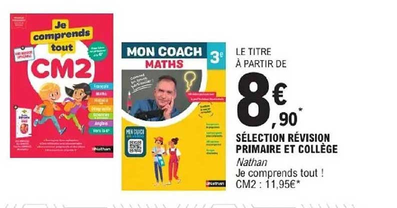 LE TITRE À PARTIR DE 8€ 90* SÉLECTION RÉVISION PRIMAIRE ET COLLÈGE