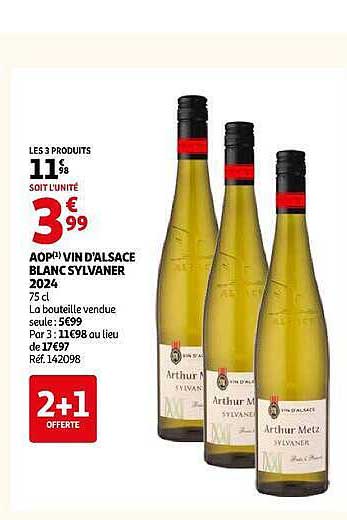 LES 3 PRODUITS 11€98 SOIT L’UNITÉ 3€99 AOP/VIN D’ALSACE BLANC SYLVANER 2024