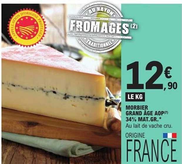 MORBIER GRAND ÂGE AOP(7) 34% MAT.GR.* Au lait de vache cru. ORIGINE FRANCE