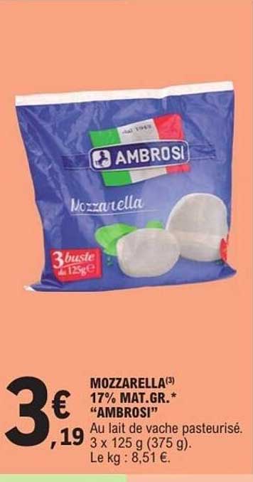 MOZZARELLA(3) 17% MAT.GR.* “AMBROSI”