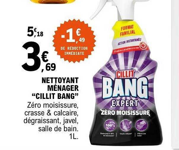 NETTOYANT MÉNAGER “CILLIT BANG” Zéro moisissure, crasse & calcaire, dégraissant, javel, salle de bain. 1L.