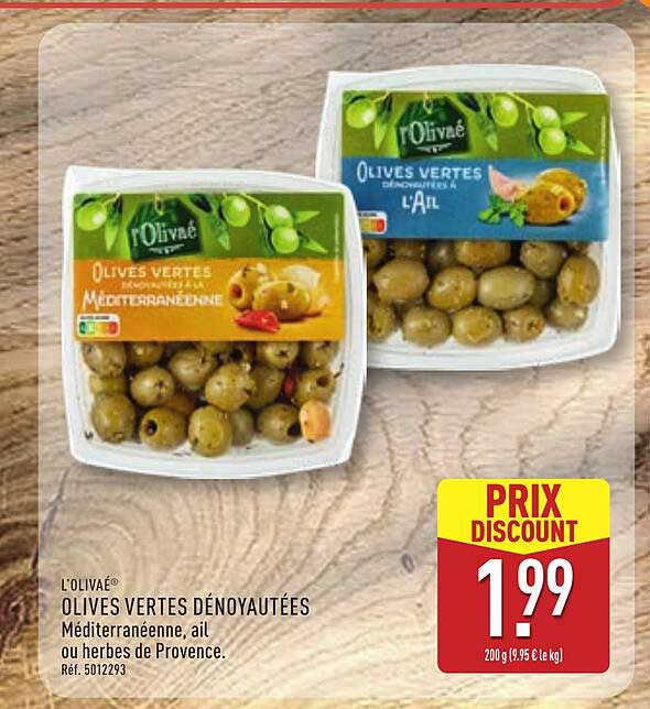 OLIVES VERTES DÉNOYAUTÉES Méditerranéenne, ail ou herbes de Provence.
