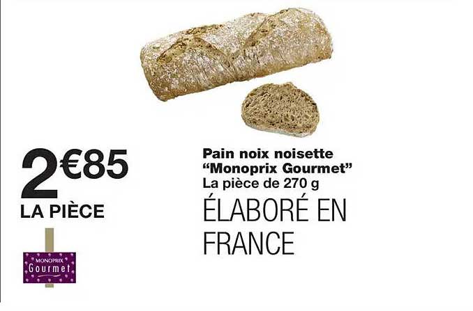 Pain noix noisette “Monoprix Gourmet”