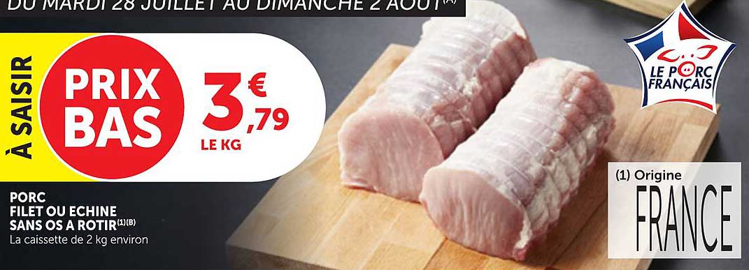 PORC FILET OU ECHINE SANS OS A ROTIR