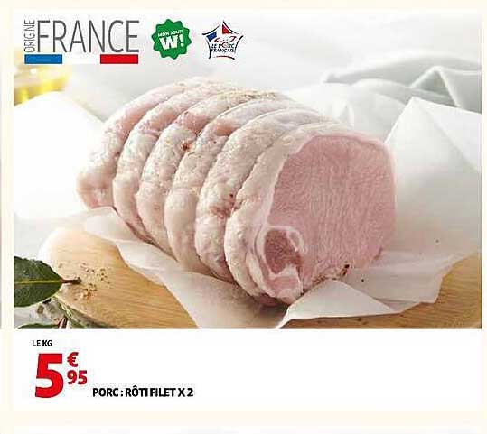 PORC : RÔTI FILET X 2