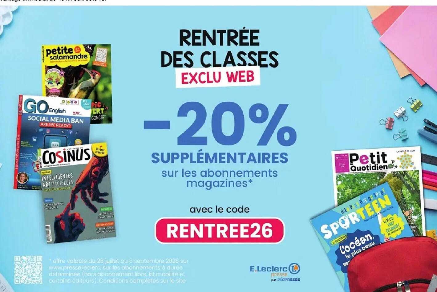 RENTRÉE DES CLASSES EXCLU WEB -20% SUPPLÉMENTAIRES sur les abonnements magazines* avec le code RENTREE26