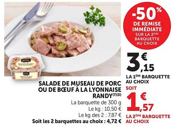 SALADE DE MUSEAU DE PORC OU DE BŒUF À LA LYONNAISE RANDY(7)(D)