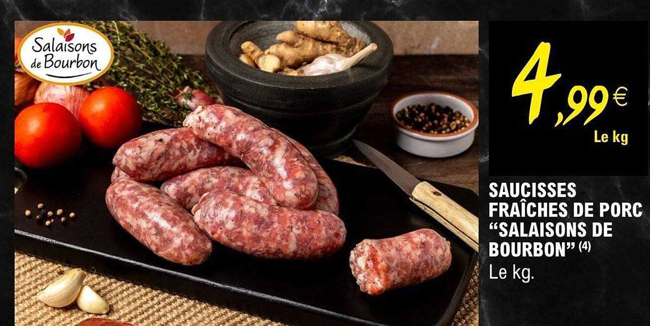 SAUCISSES FRAÎCHES DE PORC “SALAISONS DE BOURBON” (4)