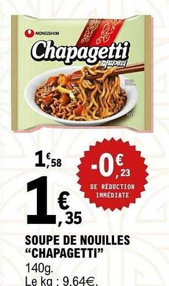 SOUPE DE NOUILLES “CHAPAGETTI”