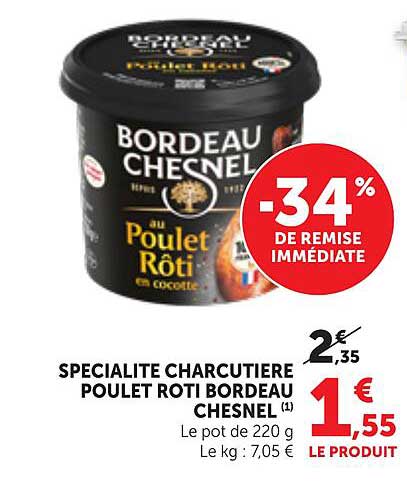 SPECIALITE CHARCUTIERE POULET ROTI BORDEAU CHESNEL