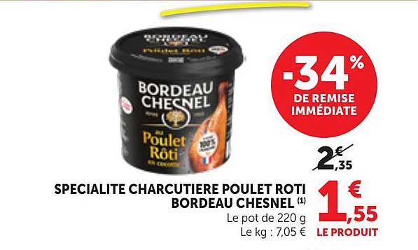 SPECIALITE CHARCUTIERE POULET ROTI BORDEAU CHESNEL