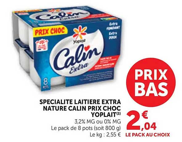 SPECIALITE LAITIERE EXTRA NATURE CALIN PRIX CHOC YOPLAIT