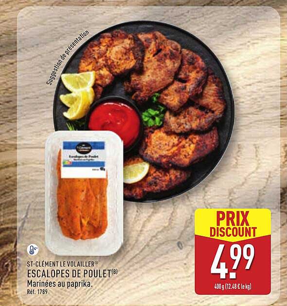ST-CLÉMENT LE VOLAILLER - ESCALOPES DE POULET(B) Marinées au paprika.