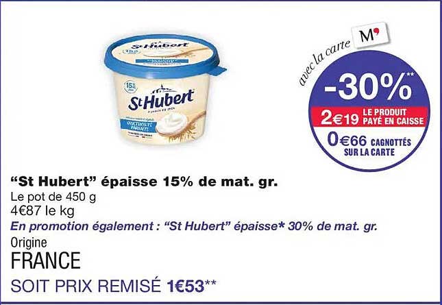 “St Hubert” épaisse 15% de mat. gr.
