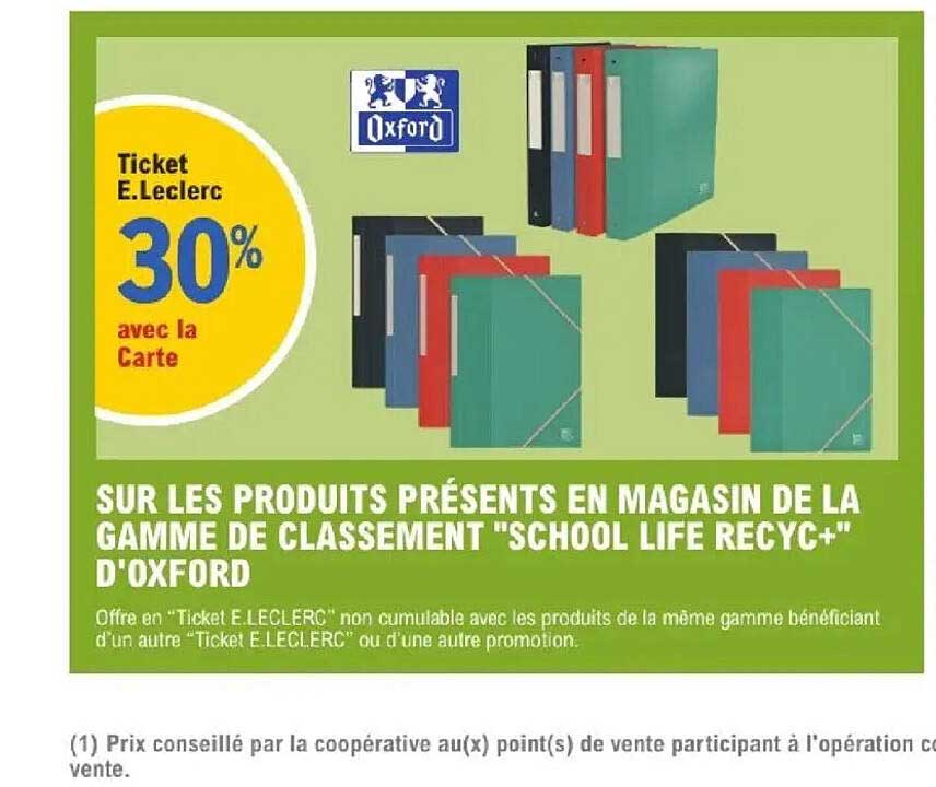 SUR LES PRODUITS PRÉSENTS EN MAGASIN DE LA GAMME DE CLASSEMENT "SCHOOL LIFE RECYc+" D'OXFORD