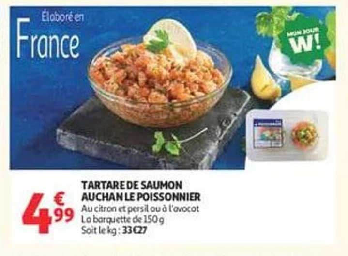 TARTARE DE SAUMON AUCHAN LE POISSONNIER