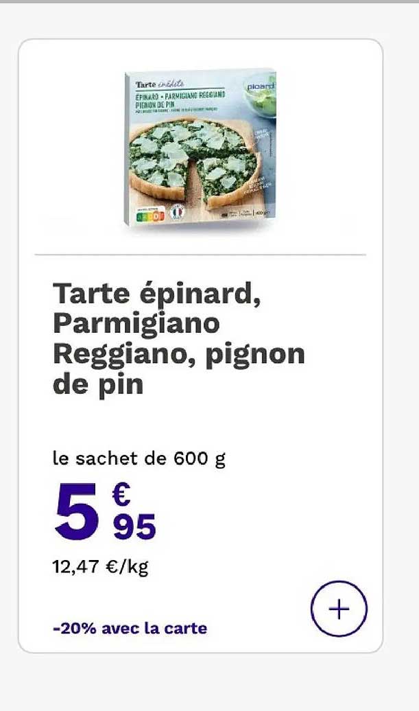 Tarte épinard, Parmigiano Reggiano, pignon de pin