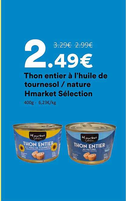 Thon entier à l’huile de tournesol / nature Hmarket Sélection