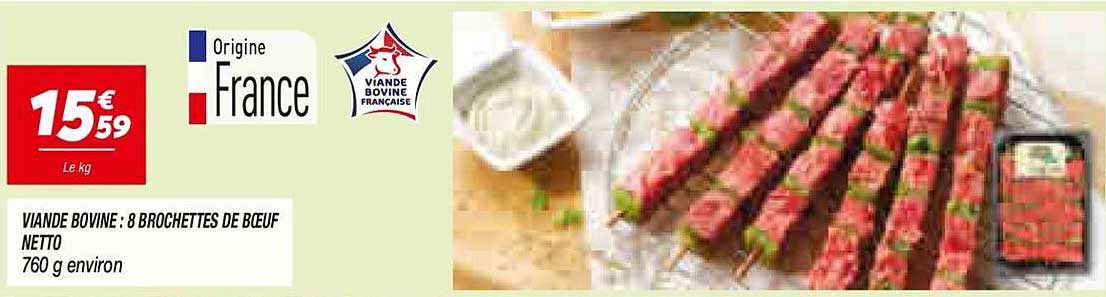 VIANDE BOVINE : 8 BROCHETTES DE BŒUF NETTO