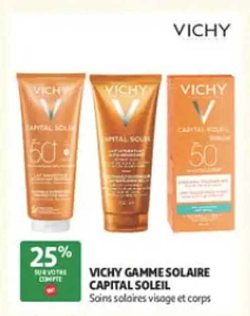 VICHY GAMME SOLAIRE CAPITAL SOLEIL Soins solaires visage et corps