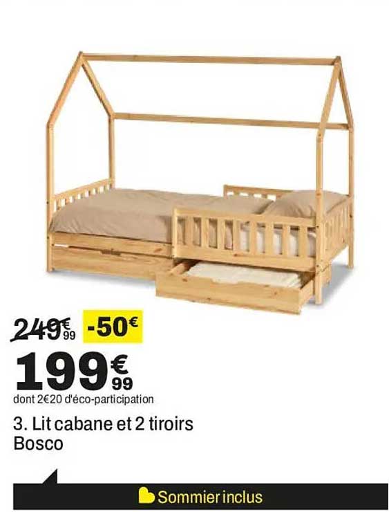 3. Lit cabane et 2 tiroirs Bosco