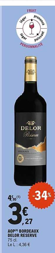 AOP BORDEAUX DELOR RESERVE 75 cl. Le L : 4,36 €
