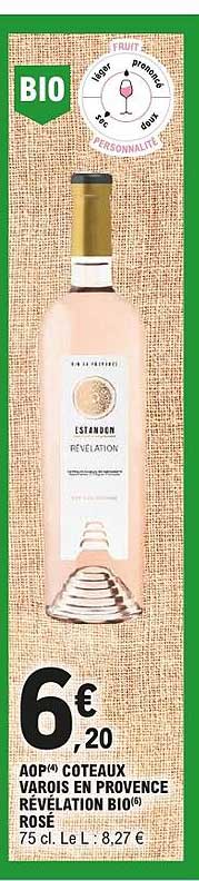 AOP(4) COTEAUX VAROIS EN PROVENCE RÉVÉLATION BIO(6) ROSÉ 75 cl. Le L : 8,27 €