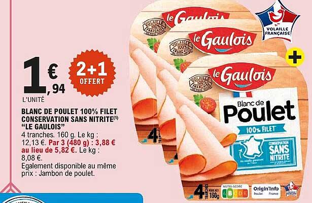 BLANC DE POULET 100% FILET CONSERVATION SANS NITRITE «LE GAULOIS»